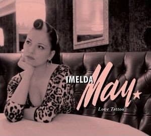 Imelda May - Love Tattoo