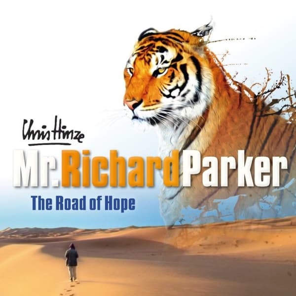 Chris Hinze - Mr Richard Parker, The Road Of Hope (CD)