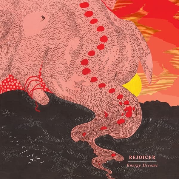 Rejoicer - Energy Dreams (LP)