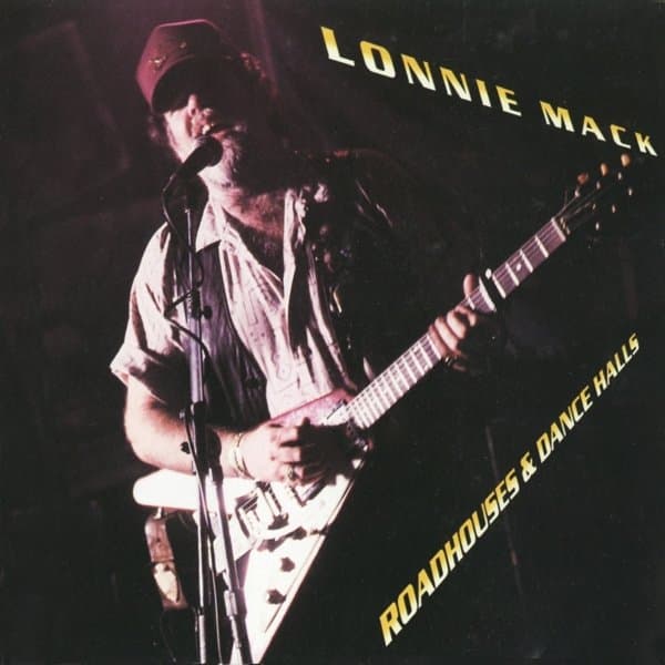Lonnie Mack - Roadhouses & Dance Halls (CD)