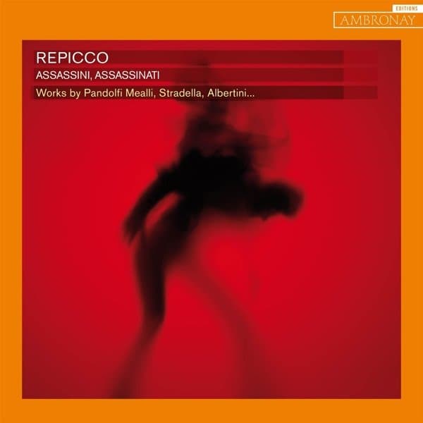 Repicco - Assassini, Assassinati - Works By Pandolfi Mealli, Stradella, Albertini... (CD)