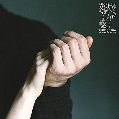 Birds In Row - We Already Lost The World (CD)