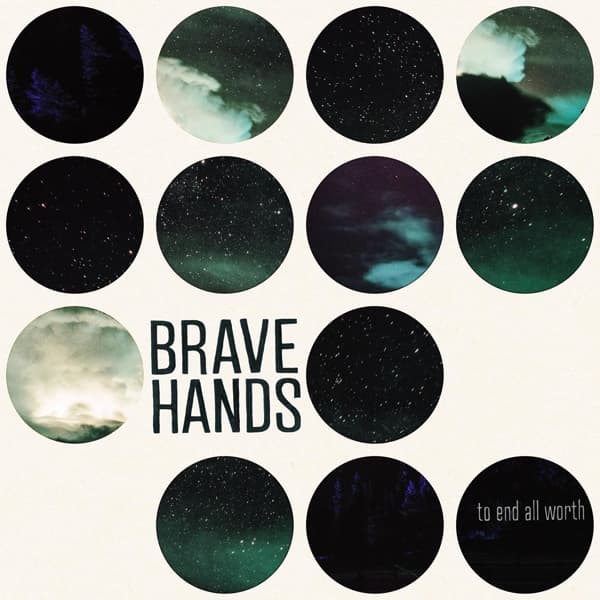 Brave Hands - To End All Worth (LP)