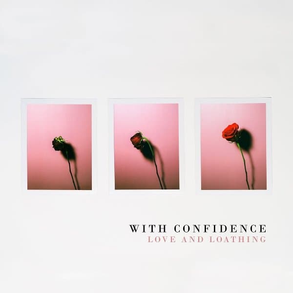 With Confidence - Love And Loathing (CD)