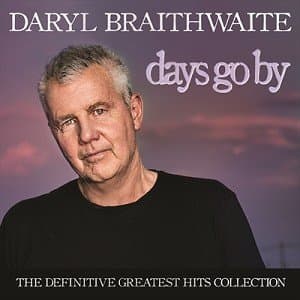 Braithwaite, Daryl - Days Go By