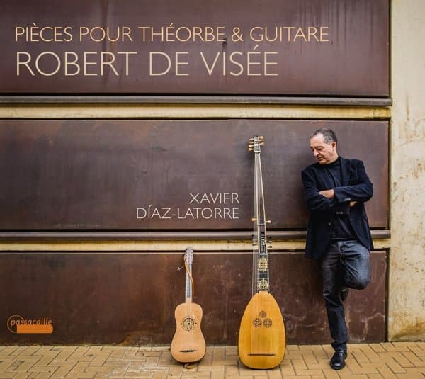 Xavier Diaz-Latorre - Robert De Visée: Pièces Pour La Théorbe & La Guitare (CD)