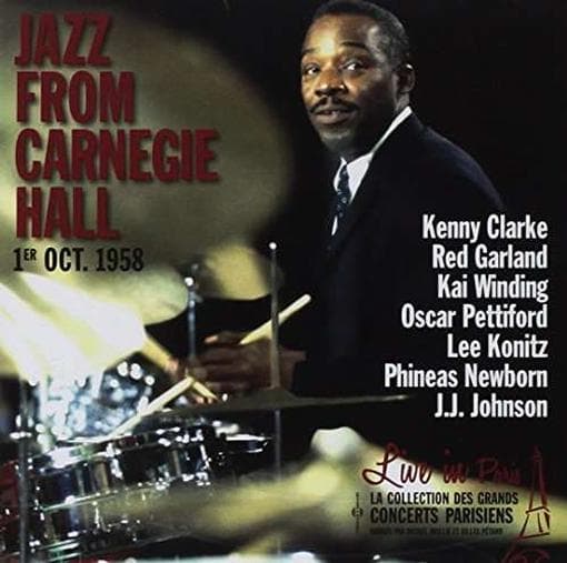Kenny Clarke, Red Garland, Kai Winding, Oscar Petterson - Jazz From Carnegie Hall (1Er Oct. 1958) (CD)