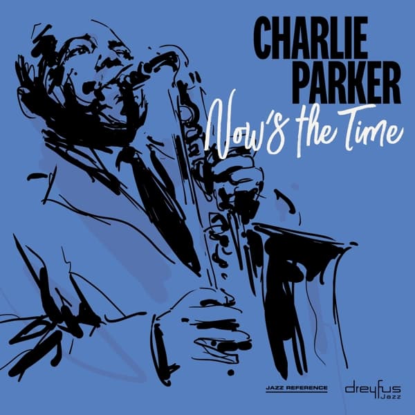 Charlie Parker - Now's The Time (CD) (Remastered)