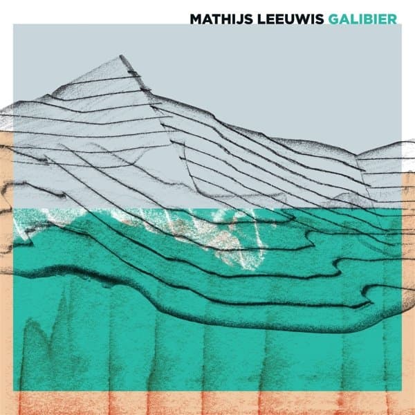 Mathijs Leeuwis - Galibier (LP)