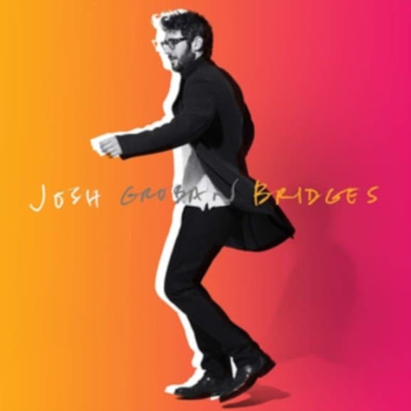 Josh Groban - Bridges (deluxe Edition)