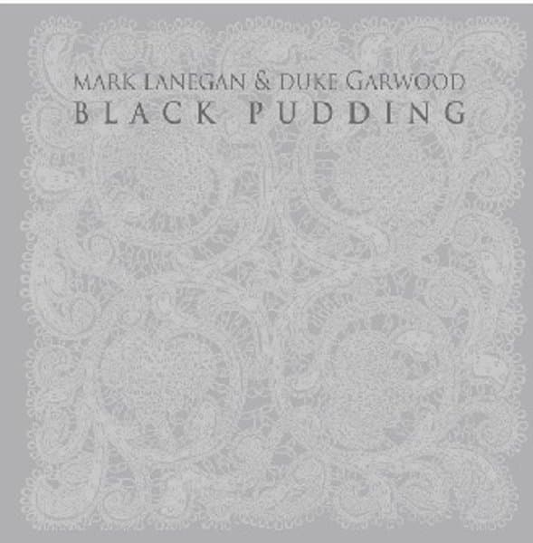 Mark Lanegan & Duke Garwood - Black Pudding (LP)