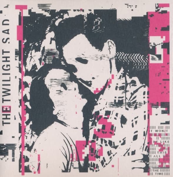 The Twilight Sad - It Won't Be Like This All The Time (CD)