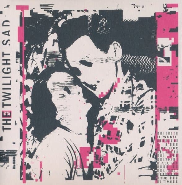 The Twilight Sad - It Won't Be Like This All The Time (CD)
