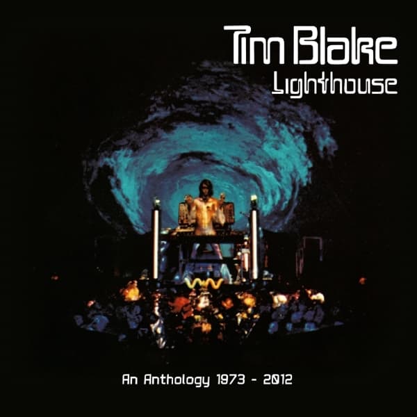 Tim Blake - Lighthouse (An Anthology 1973 - 2012) (3 CD | DVD) (Remastered)
