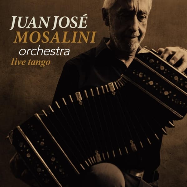 Juan Jose Mosalini Orchestra - Live Tango (2 CD) (Reissue)