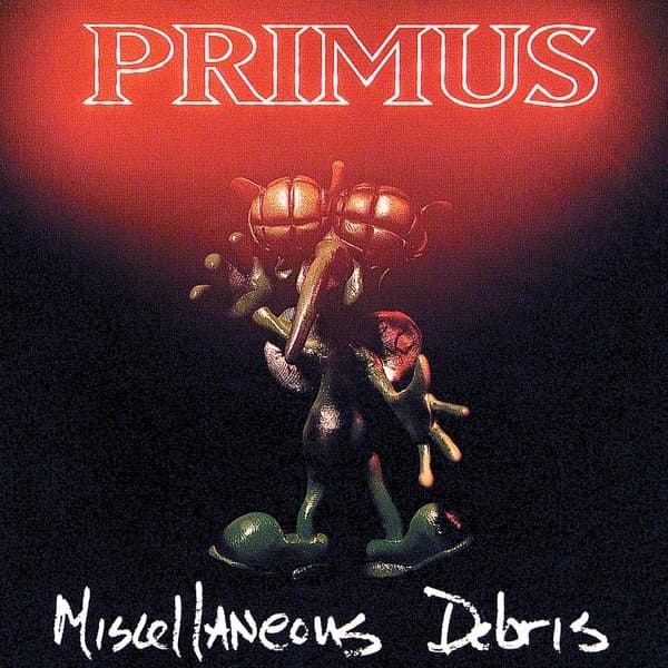 Primus - Miscellaneous Debris )