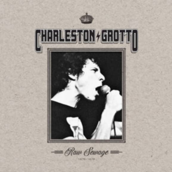 Charleston Grotto - Raw Sewage (1976/1978) (LP)
