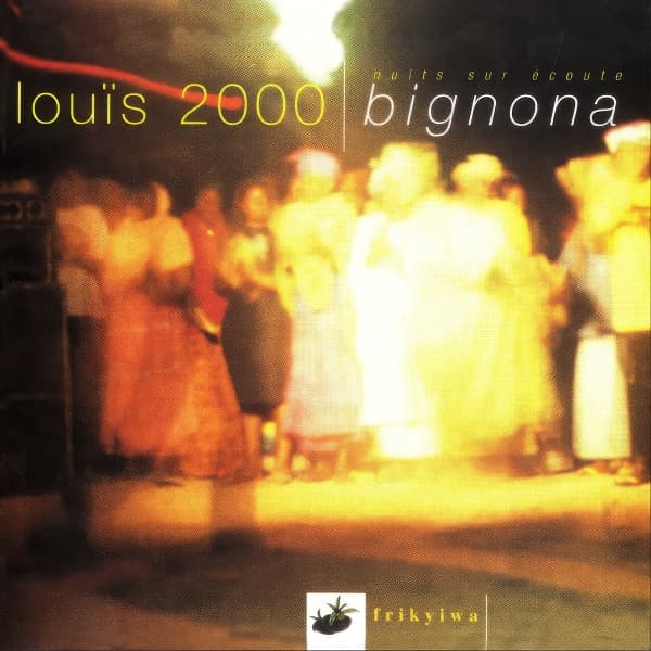 Louis 2000 - Nuite Sur Ecoute Bignona
