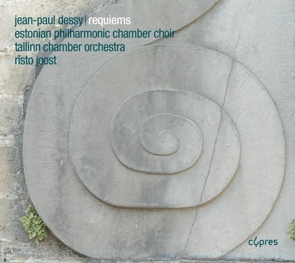 Estonian Philharmonic Chamber Choir, Tallinn Chamber Orchestra, Risto Joost - Dessy: Requiems (CD)
