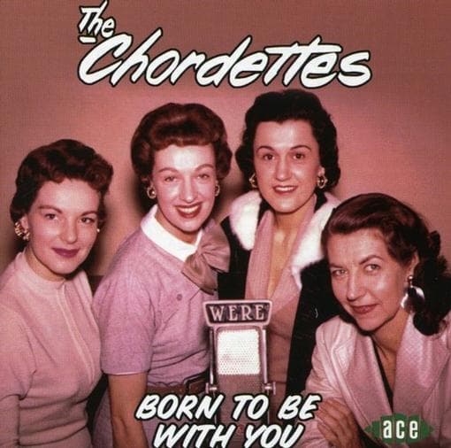The Chordettes - Born To Be With You (CD)