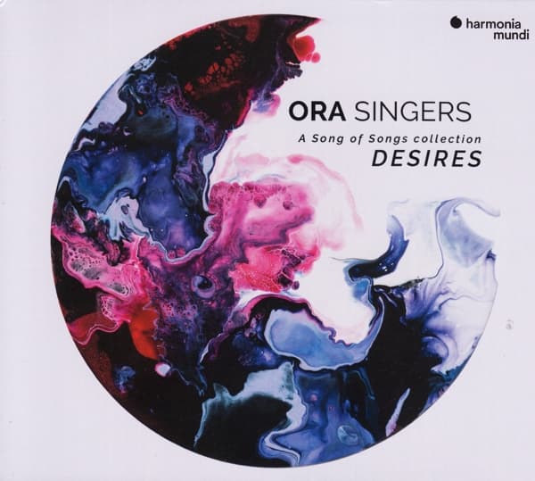 ORA Singers - A Song Of Songs Collection: Desires (CD)