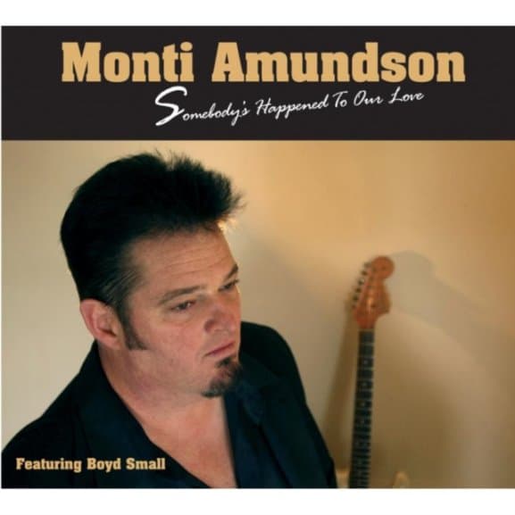 Monti Amundson - Somebody's Happened To Our Love (CD)