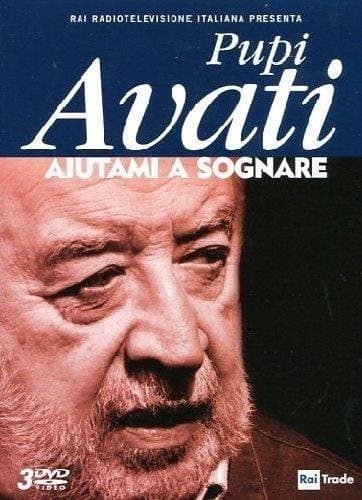 Movie - Pupi Avati - Aiutami A Sognare(3dvd)