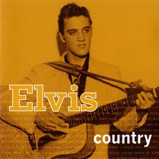 Presley, Elvis - Elvis Country