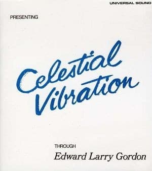 Edward Larry Gordon - Celestial Vibration
