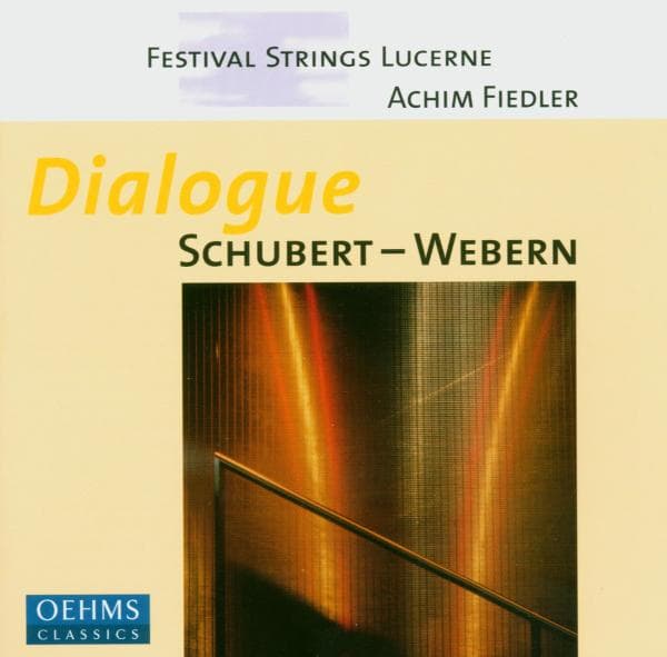 Festival Strings Lucerne - Dialogue: Schubert-Webern (CD)