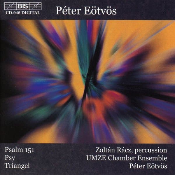 Zoltán Rácz, UMZE Chamber Emsemble, Péter Eötvös - Eötvös: Psalm 151 | Psy | Triangel (CD)
