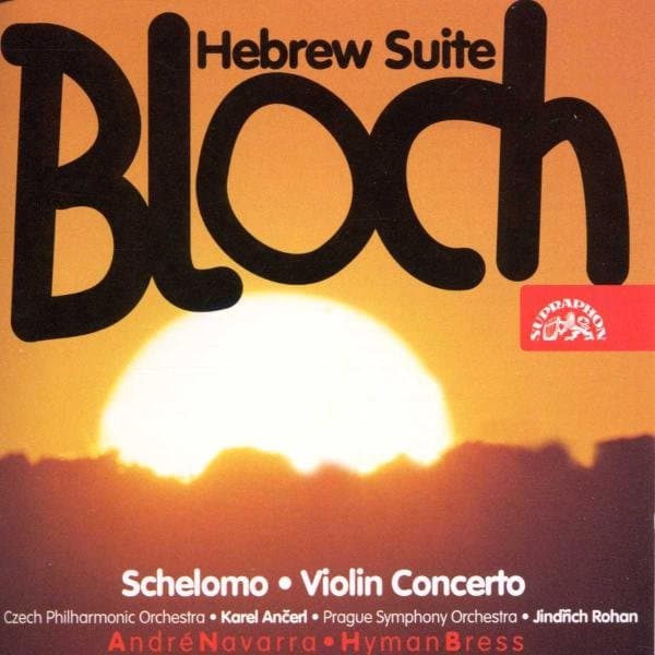 André Navarra, Hyman Bress, Czech Philharmonic Orchestra, Prague Symphony Orchestra - Bloch: Schelomo | Hebrew Suite (CD)