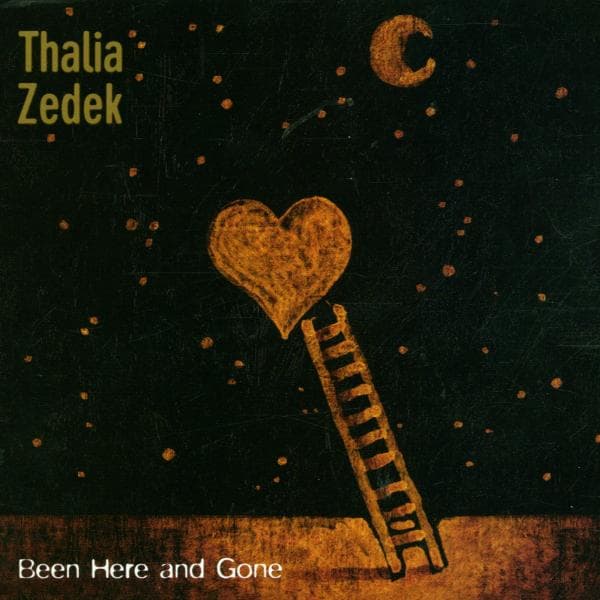 Zedek,thalia - Been Here And Gone