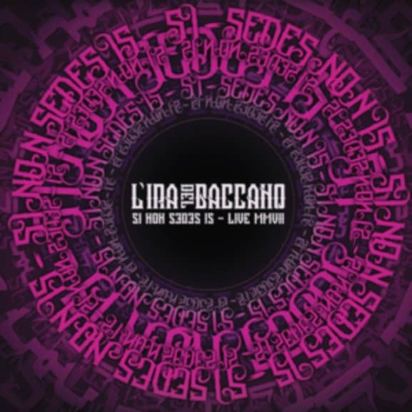 L'ira Del Baccano - Si Non Sedes Is - Live MMVII (CD)