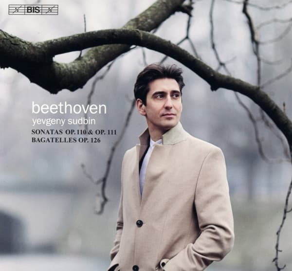 Yevgeny Sudbin - Piano Sonatas Op. 110 And Op. 111 - Six Bagatelles (SACD)