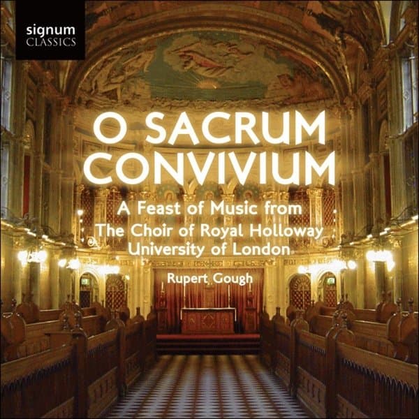 Chapel Of Royal Holloway University Of London - O Sacrum Convivium (CD)