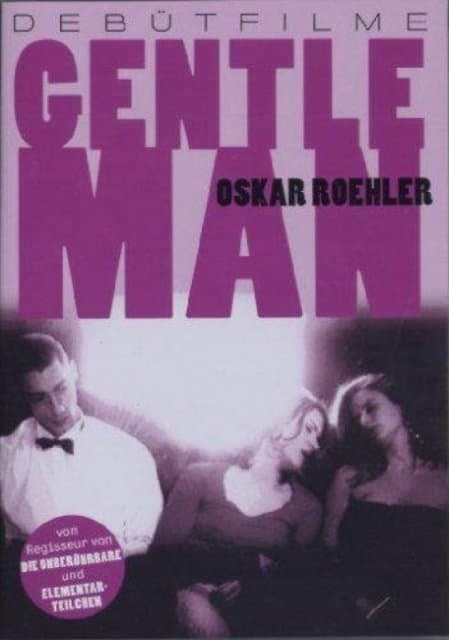 Oscar Roehler - Gentleman