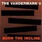 Vandermark 5 - Burn The Incline (CD)