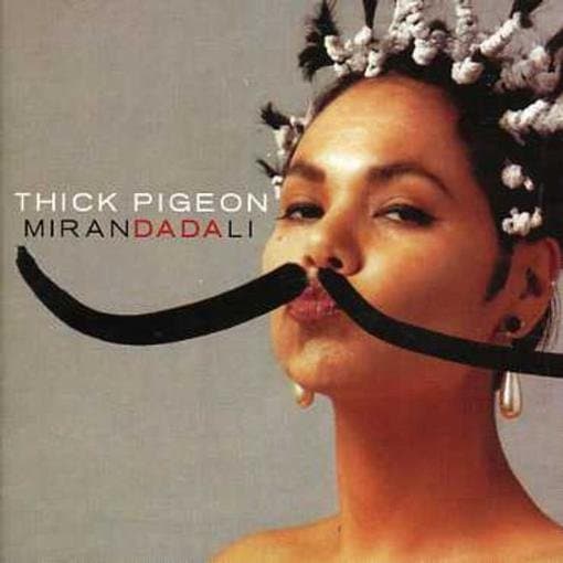 Thick Pigeon - Miranda Dali (CD) (Remastered)