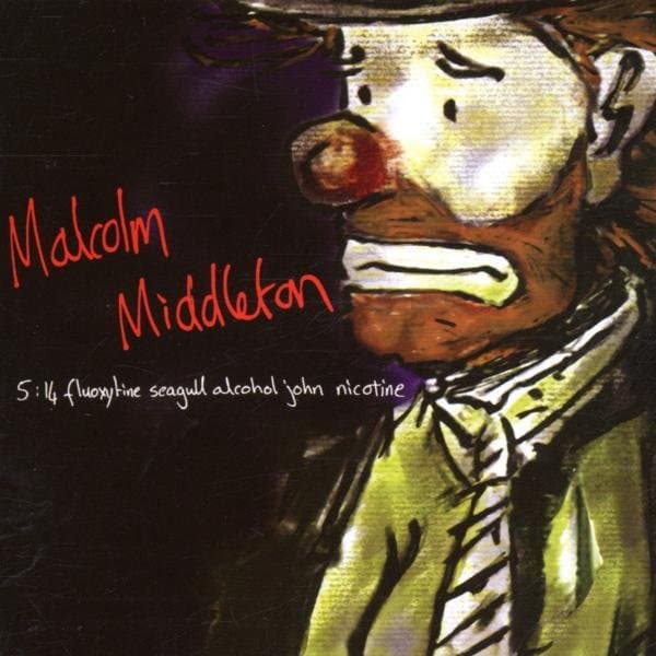 Malcolm Middleton - 5:14 Fluoxytine Seagull Alcohol John Nicotine (CD)