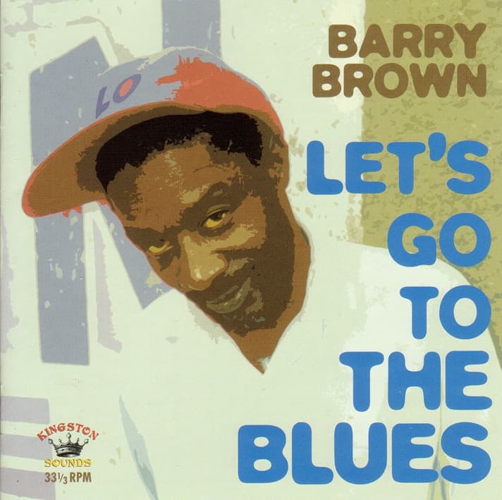 Barry Brown - Let's Go To The Blues (CD)