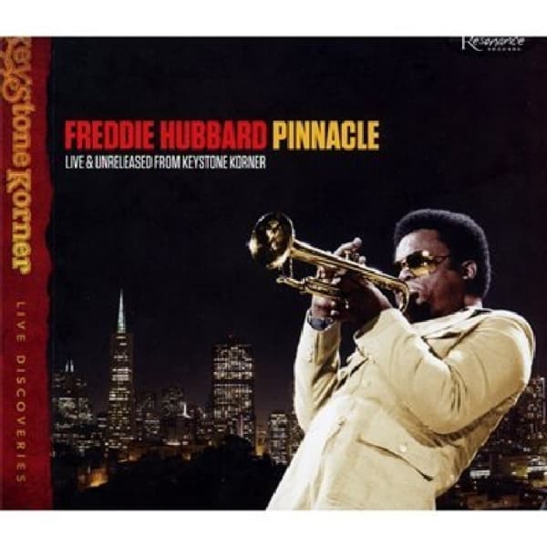 Freddie Hubbard - Pinnacle, Live & Unreleased From Keystone Korner (CD)