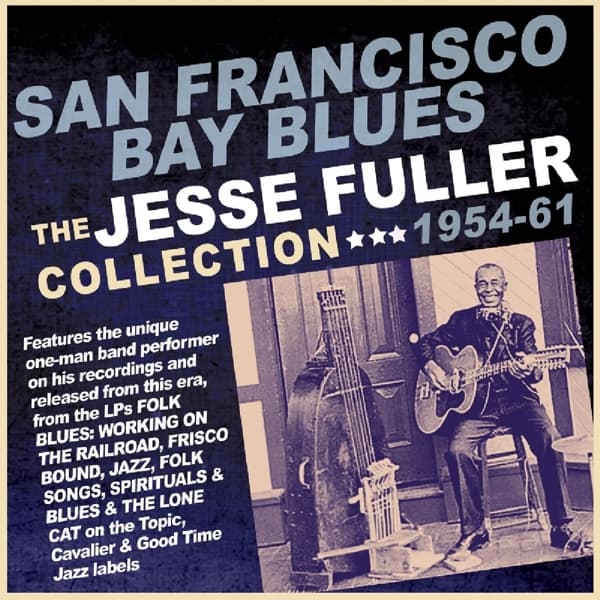 Jesse Fuller - San Francisco Bay The Jesse Fuller Collection 1954-61 (2 CD)