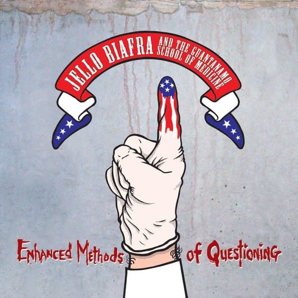Jello Biafra And The Guantanamo School Of Medicine - Enhanced Methods Of Questioning (CD)