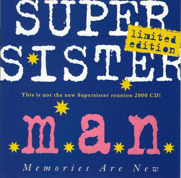 Supersister - M.A.N. (Memories Are New) (CD)