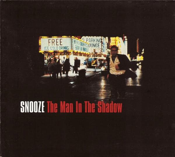Snooze - The Man In The Shadow (CD)