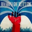 Ben Harper - Give Till It's Gone