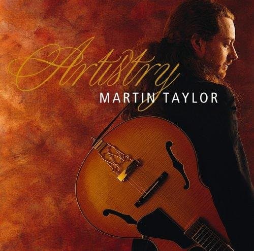 Martin Taylor - Artistry