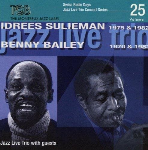 Idrees Sulieman & Benny Bailey - Swiss Radio Days Vol. 25 - Jazz Live Trio (CD)