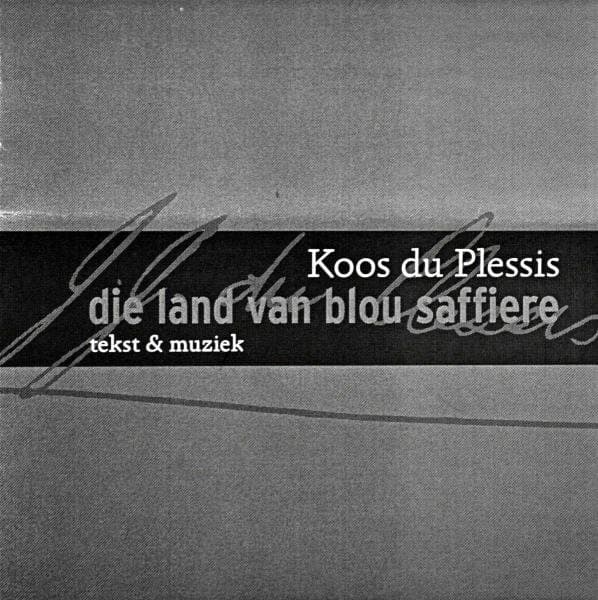 Koos du Plessis - Die Land Van Blou Saffiere (CD)